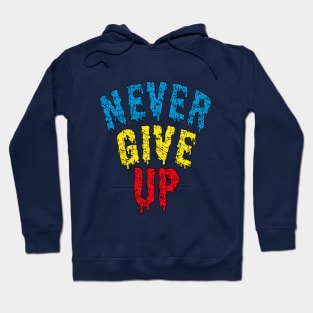 NEVER GIVE UP Hoodie